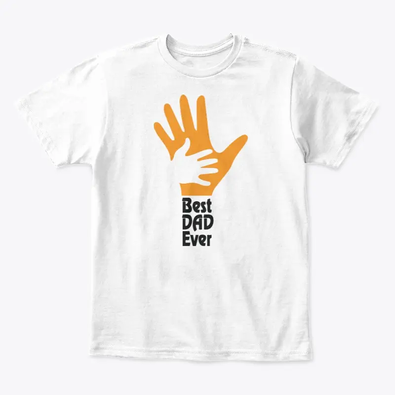 Best Dad Ever T Shirt