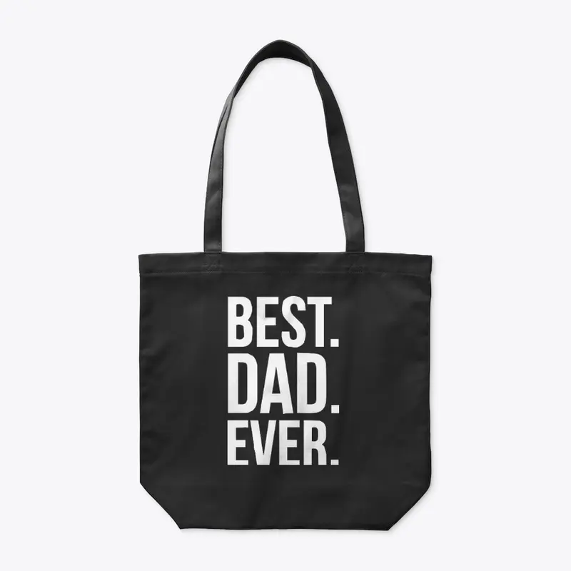 Best Dad Ever T Shirt