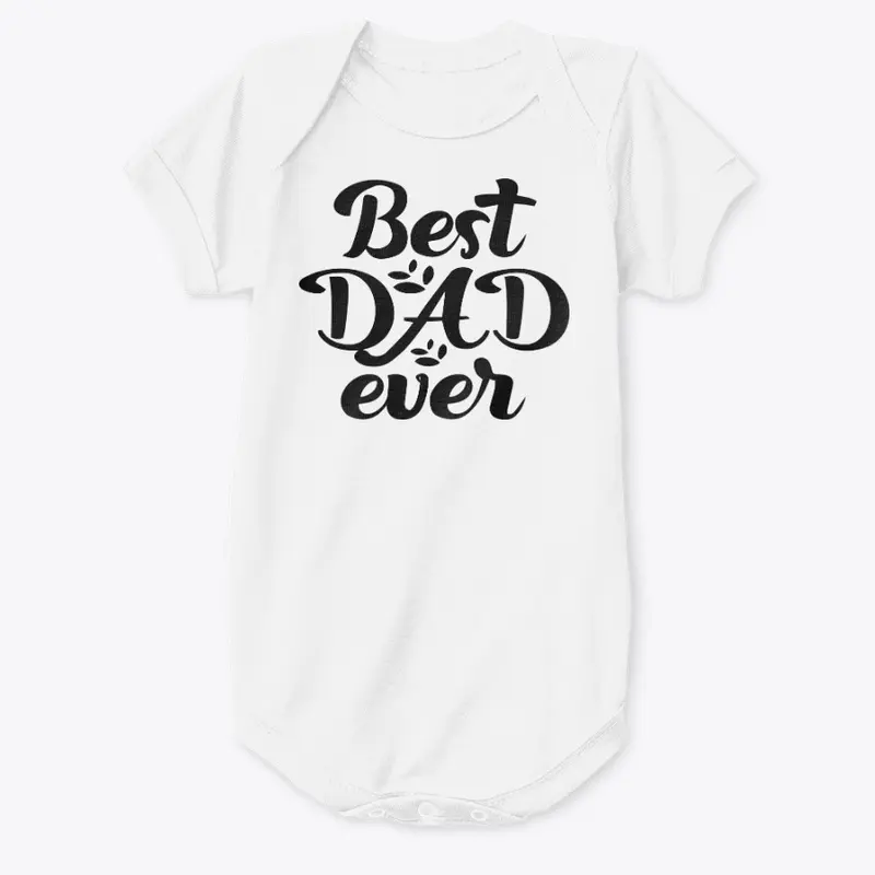 Best Dad Ever T Shirt