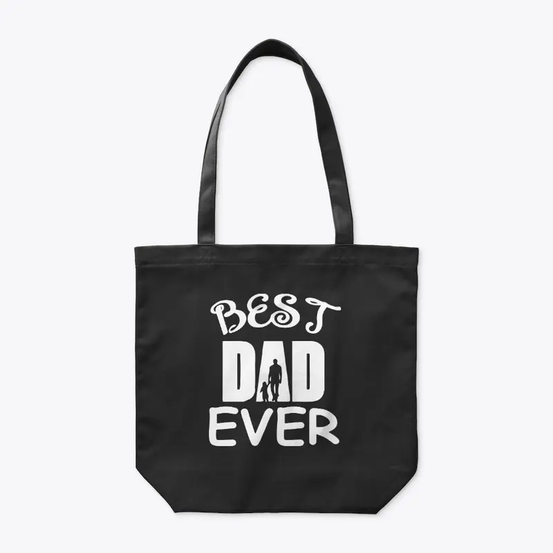 Best Dad Ever T Shirt