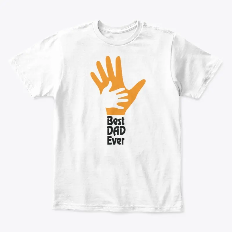 Best Dad Ever T Shirt