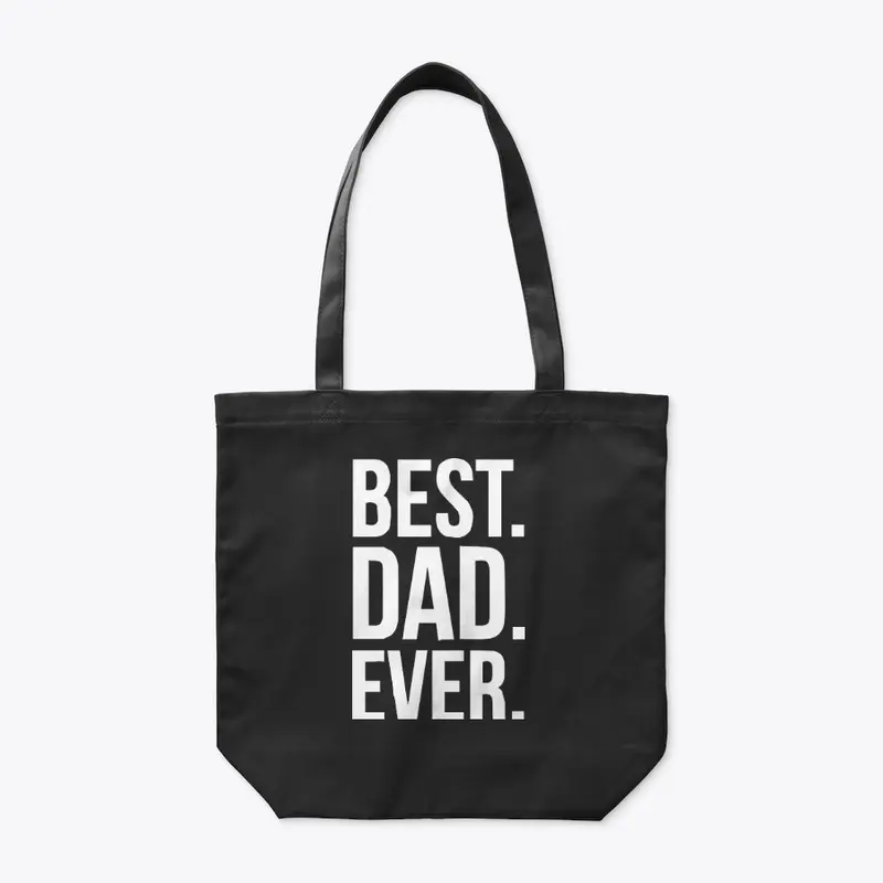 Best Dad Ever T Shirt