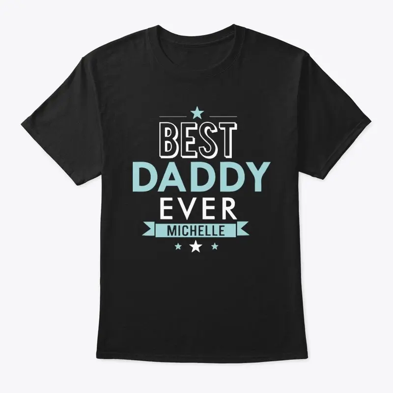 Best Dad Ever T Shirt