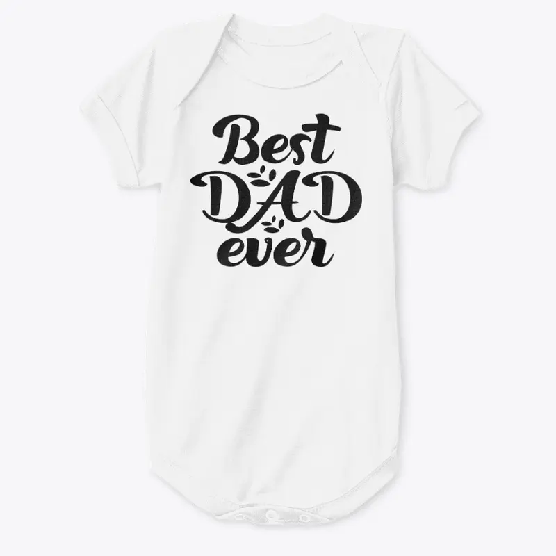 Best Dad Ever T Shirt